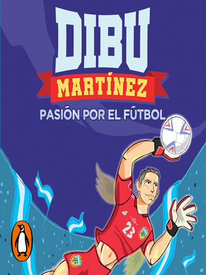 cover image of Dibu Martínez. Pasión por el fútbol